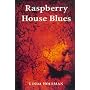Raspberry House Blues (Flyways)