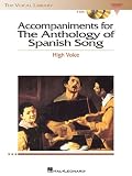 Accompaniments for Anthology of Spanish Song - High Voice (Vocal Library)