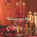 Décorez votre Noël