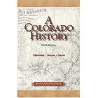 Click here to buy A Colorado History by Carl Ubbelohde, Maxine Benson, and Duane A. Smith.
