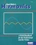 Harmonics: A Field Handbook for the Professional and the Novice