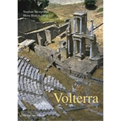 Volterra. Etruskisches und mittelalterliches Juwel im Herzen der Toscana