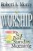 Book Worship: IT'S NOT JUST SUNDAY MORNING