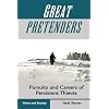 Great Pretenders: Pursuits And Careers Of Persistent Thieves (Crime & Society)