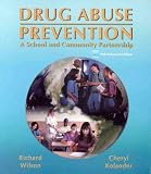 Drug Abuse Prevention: A School and Community Partnership