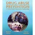 Drug Abuse Prevention: A School and Community Partnership, Web-Enhanced Edition by Richard W. Wilson and Cheryl A. Kolander