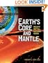 Earth's Core and Mantle: Heavy Metal, Moving Rock (Earth's Spheres)