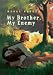 Book My Brother, My Enemy