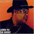 Click here to buy Listen to the Music by  Incognito .