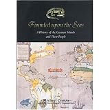founded upon the seas a history of the cayman islands and their peoples