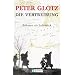 Die Vertreibung: B�hmen als Lehrst�ck