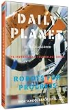 Daily Planet in the Classroom Inventions & Technology: Robots for Progress