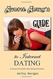 Auntie Anika's Guide to Internet Dating