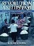 Revolution and Its Past: Indentities and Change in Modern Chinese History (2nd Edition)