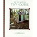 Tiny Book of Tiny Houses