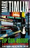 Zip Gun Boogie (Nick Sharman Thrillers)