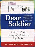 Dear Soldier: I Pray for You Every Night Before I Go to Bed