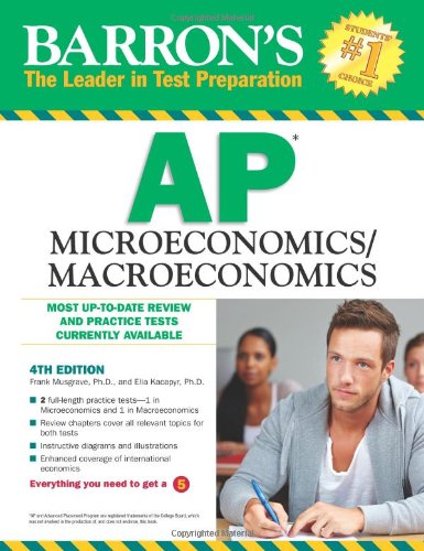Barron's AP Microeconomics/Macroeconomics, 4th Edition