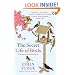 The Secret Life of Birds: Who They are and What They Do