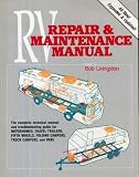 Trailer Life's Rv Repair and Maintenance Manual (RV Repair and Maintenance Manual)