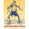 From Rail-Splitter to Icon: Lincoln's Image in Illustrated Periodicals, 1860-1865