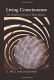Living Consciousness: The Metaphysical Vision of Henri Bergson (S U N Y Series in Transpersonal and Humanistic Psychology)
