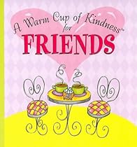 A Warm Cup of Kindness for Friends