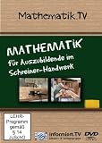 Mathematik.TV - Mathematik f&uuml;r Auszubildende im Schreiner-Handwerk