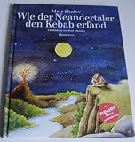 Wie der Neandertaler den Kebab erfand - Meir Shalev