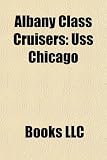 Albany Class Cruisers: Uss Chicago