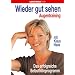 Wieder gut sehen - Augentraining