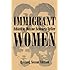 Immigrant Women (Suny Series in Ethnicity and Race in American Life) (Suny Series, Ethnicity & Race in American Life)