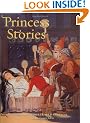 Classic Illustrated Princess Stories (A Classic Illustrated Edition)