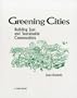 Greening Cities: Building Just and Sustainable Communities (Toes Books)