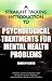 Straight Talking Introduction to Psychological Treatments for Mental Health Problems (Straight Talking Introductions)