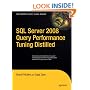 SQL Server 2008 Query Performance Tuning Distilled (Expert's Voice in SQL Server)