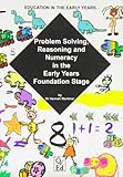 Problem solving, reasoning and numeracy in the early years foundation stage