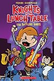 Knights of the Lunch Table #3: The Battling Bands