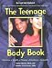 The Teenage Body Book