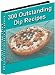 300 Delicious Dip Recipes (Dodo Publishing)