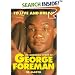 To Live and Dream: The Incredible Story of George Foreman