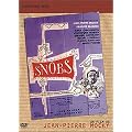 Snobs!