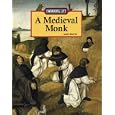 The Working Life - A Medieval Monk by James Barter