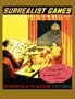 Surrealist Games (Shambhala Redstone Editions)