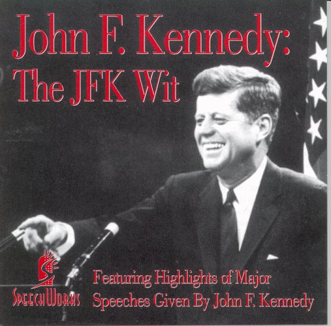 CD-Charts  Music : John F. Kennedy: The JFK Wit