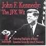 John F. Kennedy: The JFK Wit