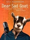 Dear Sad Goat: A Roundup of Truly Canadian Tales and Letters