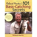 Roland Martin's 101 Bass-Catching Secrets
