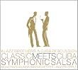 Classic Meets Cuba - Symphonic Salsa (inkl. 2 Bonus-Tracks / exklusiv bei Amazon.de)