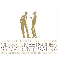 Classic Meets Cuba - Symphonic Salsa (inkl. 2 Bonus-Tracks / exklusiv bei Amazon.de)